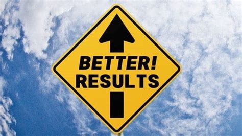 Better Results .